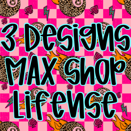 3 Designs Max Print License One Time Purchase