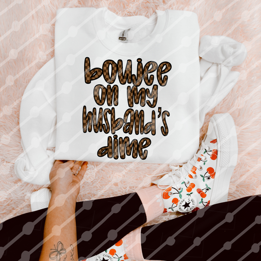 Boujee On My Husband’s Dime Digital download
