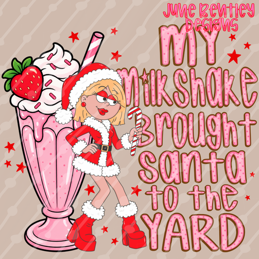 My milkshake brought Santa to the yard digital download