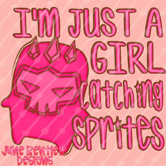 I’m just a girl catching sprites digital download