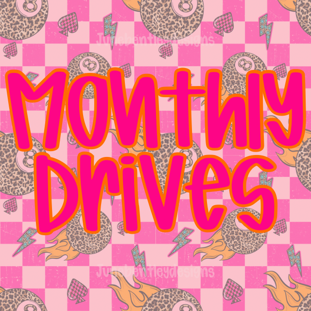 Monthly Drives
