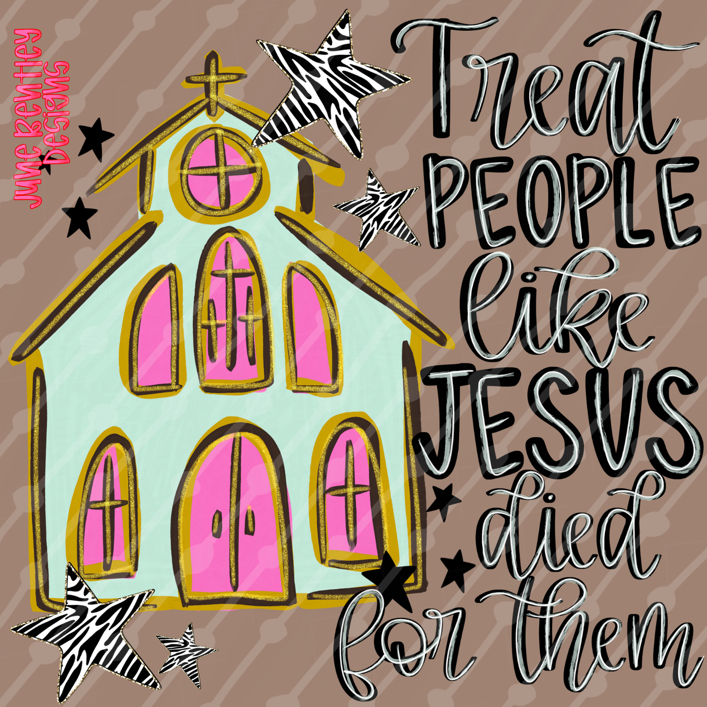 Treat people like Jesus died for them digital download