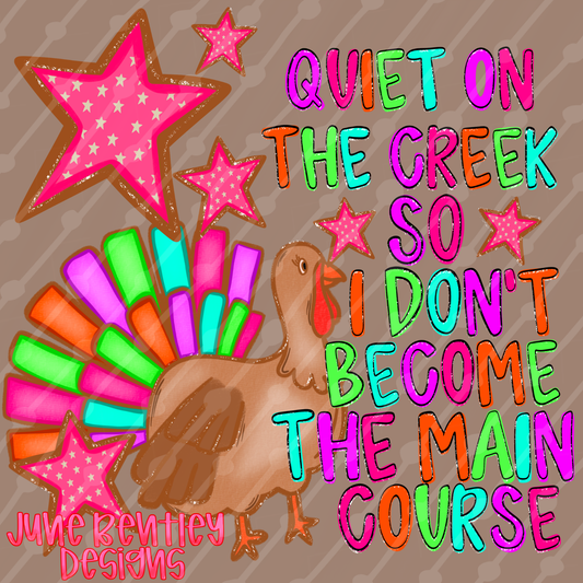 Quiet on the creek so I don’t become the main course digital download