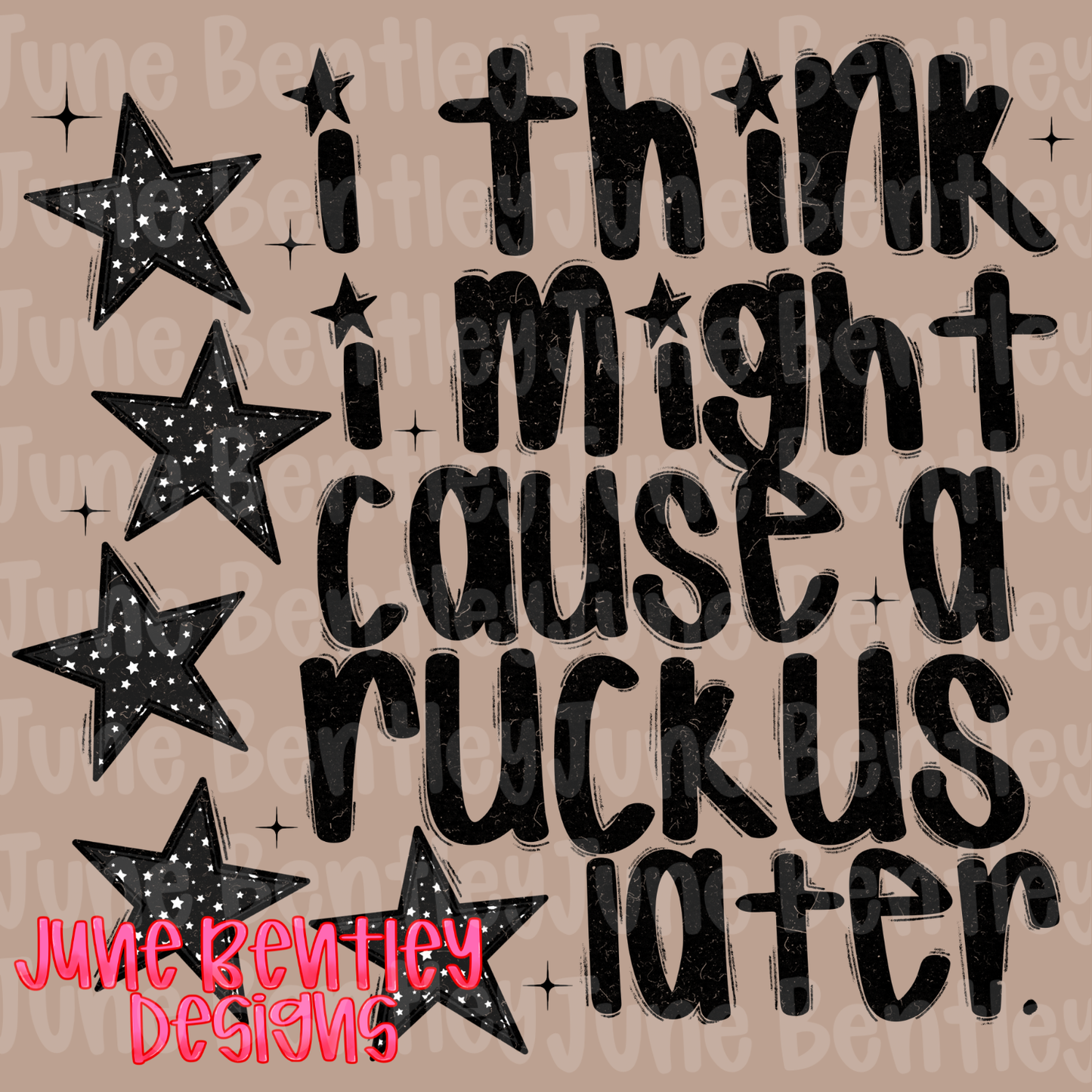 I think I might cause a ruckus later digital download