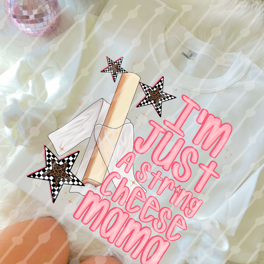 I’m just a string cheese mama digital download