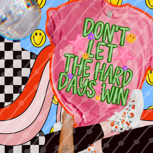 Don’t let the hard days win digital download