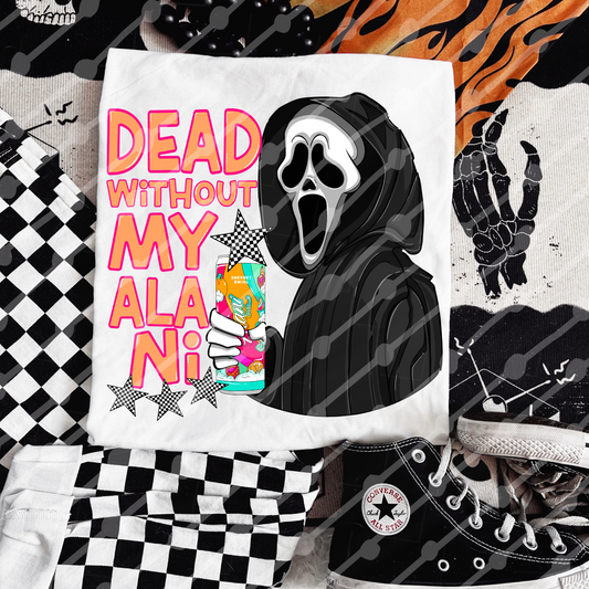 Dead without my Alani 1 Digital Downoads