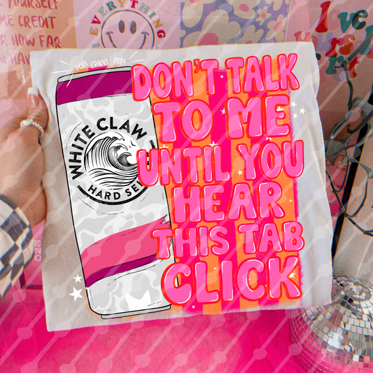 Don’t talk to me white claw digital download