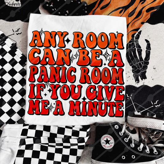 Any room can be a panic room if you give me a minute Digital download