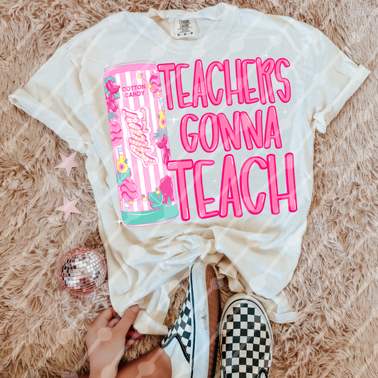 Teachers gonna teach cotton candy digital download