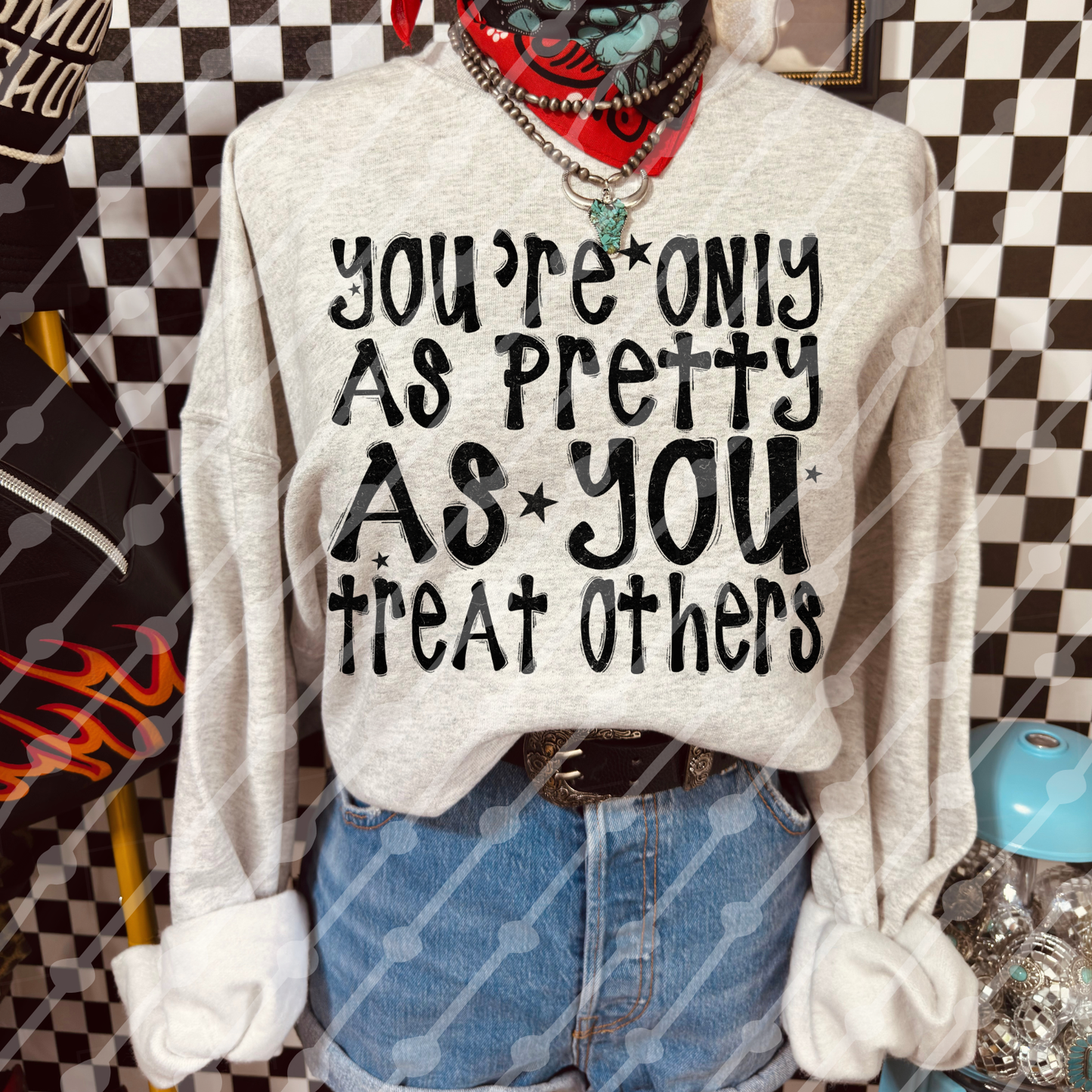You're only as pretty as you treat others digital download