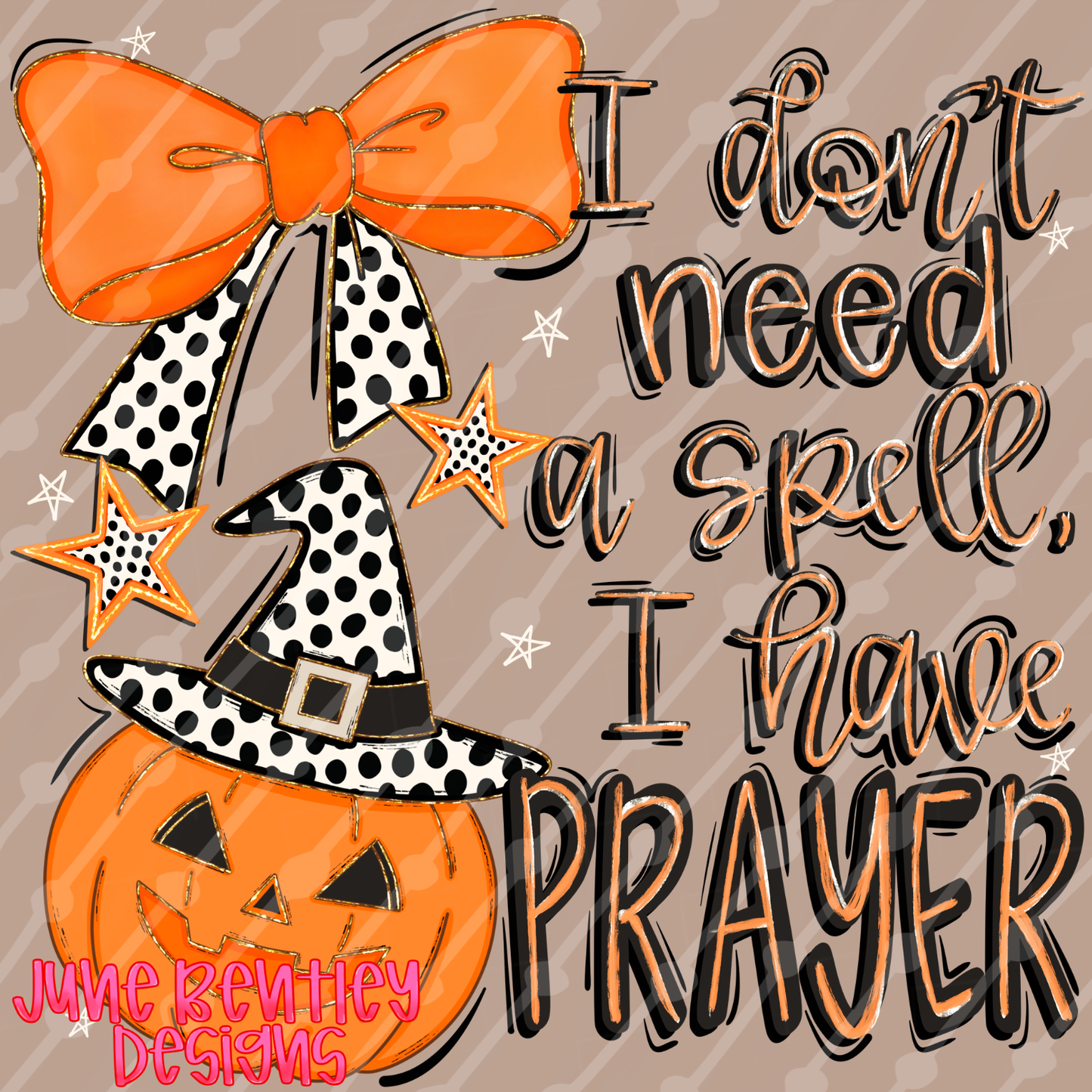 I don’t need a spell, I have prayer digital download