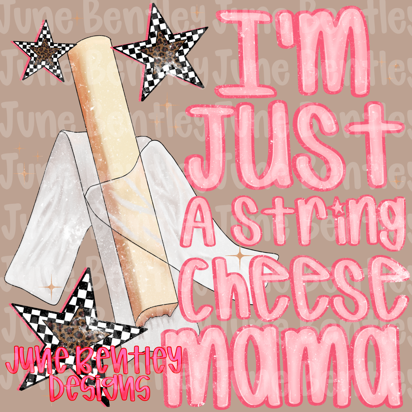 I’m just a string cheese mama digital download