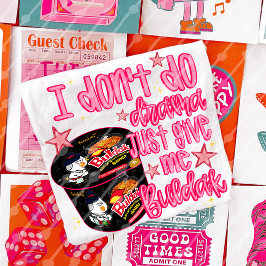 I don’t do drama just give me buldak digital download