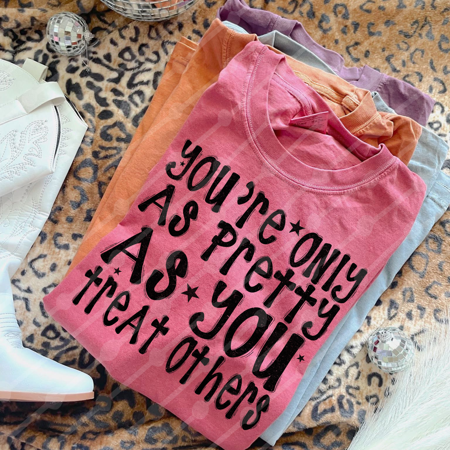 You're only as pretty as you treat others digital download
