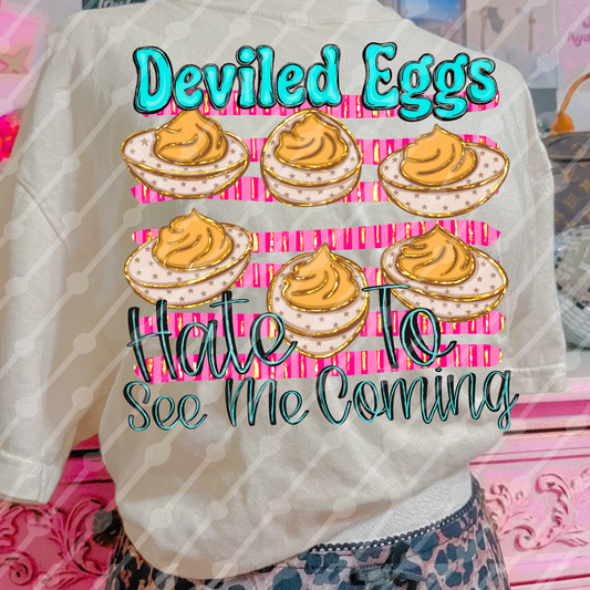 Deviled Eggs hate to see me coming digital download