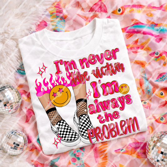 Never the victim always the problem digital download