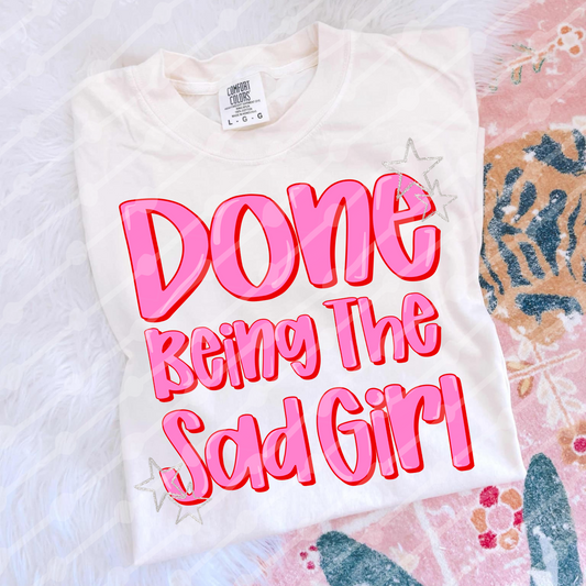 Done being the sad girl Digital download