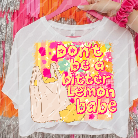 Don’t be a bitter lemon babe digital download