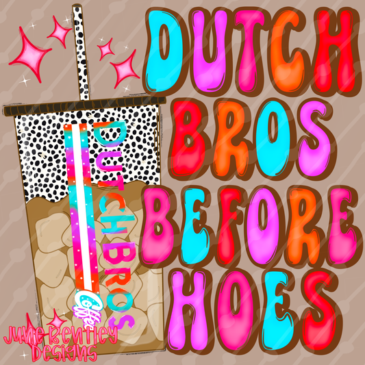 Dutch bros before hoes digital download