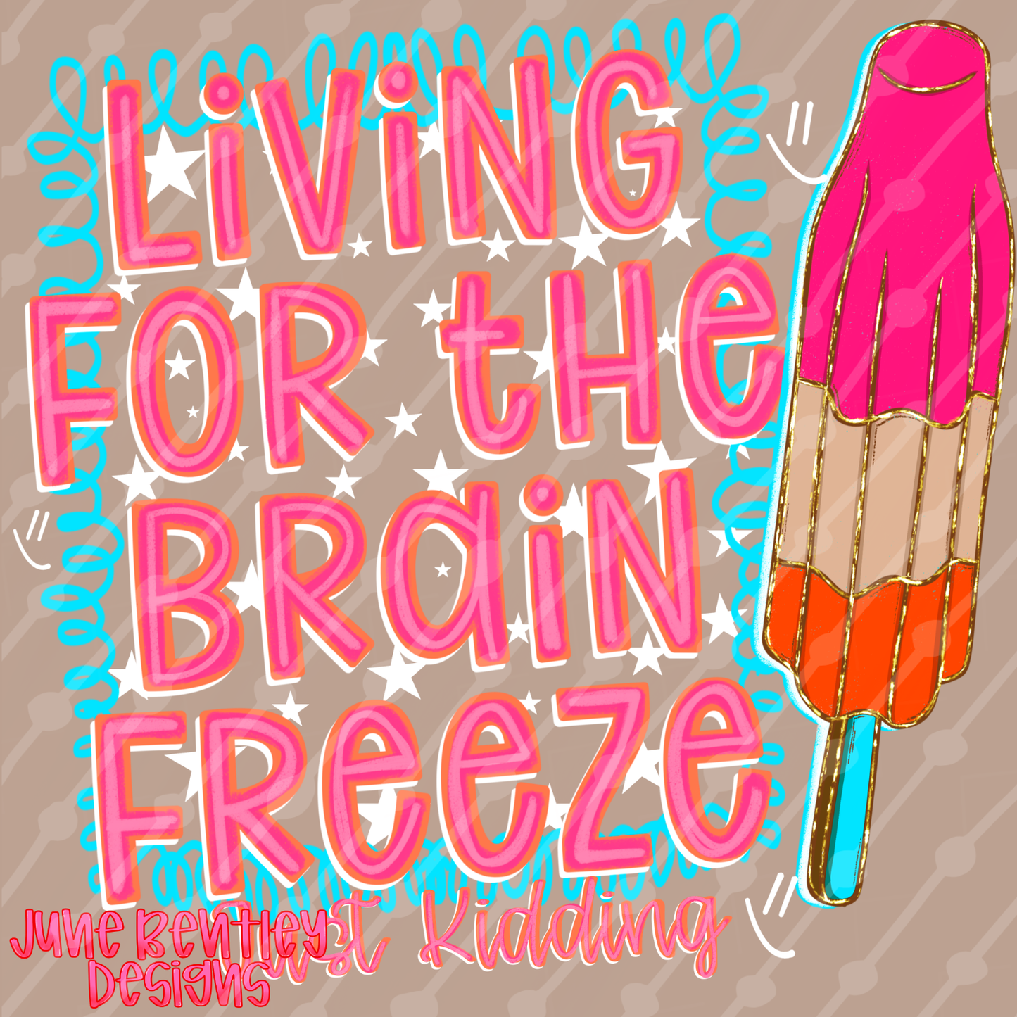 Living for the brain freeze jk digital download