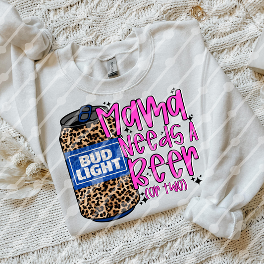 Mama needs a beer bud Digital design