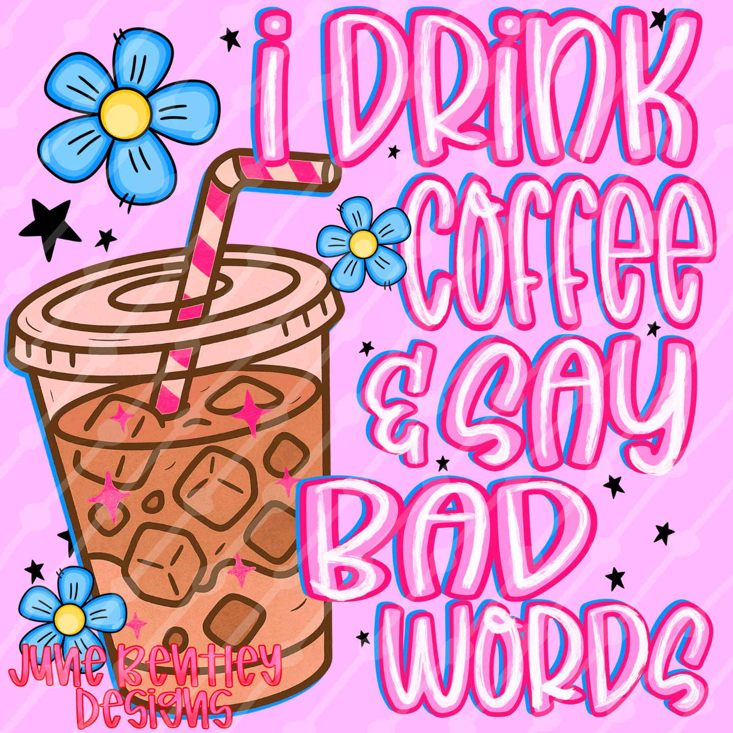 I drink coffee and say bad words digital download